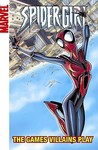 Spider-Girl - Volume 12: The Games Villains Play