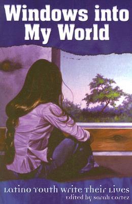windows-into-my-world-latino-youth-write-their-lives