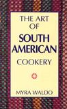 Art of South American Cookery