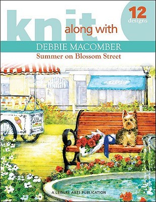 Él entrega la descarga del pdf Knit Along with Debbie Macomber: Back on Blossom Street