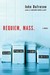 Requiem, Mass. A Novel by John Dufresne