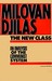 The New Class An Analysis of the Communist System by Milovan Djilas