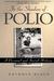 In The Shadow Of Polio: A Personal And Social History