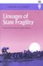 Lineages Of State Fragility Rural Civil Society In Guinea-Bissau (Western African Studies) by Joshua B. Forrest