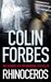 Rhinoceros (Tweed & Co. #18) by Colin Forbes