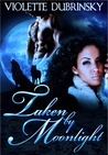 Taken By Moonlight