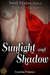 Sunlight And Shadow (SOUL MATES, #4) by Cynthia P. James