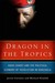 Dragon in the Tropics Hugo Chavez and the Political Economy of Revolution in Venezuela by Javier Corrales