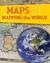 Maps And Mapping The World (Understanding Maps Of Our World) by Tim Cooke
