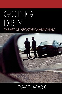 going-dirty-the-art-of-negative-campaigning