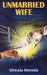 Unmarried Wife by Sitwala Imenda