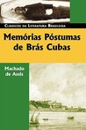 Memórias póstumas de Brás Cubas by Machado de Assis Memórias póstumas de Brás Cubas by Machado de Assis
