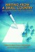 Writing from a Small Country Anthology of the Creative Writing Club, Luxembourg by Mary Carey