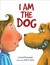 I Am the Dog by Daniel Pinkwater