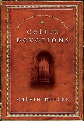 celtic-devotions-a-guide-to-morning-and-evening-prayer