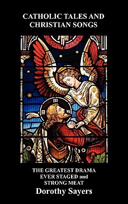 catholic-tales-and-christian-songs-the-greatest-drama-ever-staged-and-strong-meat