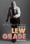 All My Shows Are Great: The Life of Lew Grade All My Shows Are Great: The Life of Lew Grade