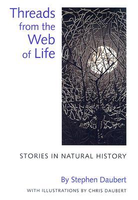 threads-from-the-web-of-life-stories-in-natural-history
