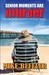 Senior Moments Are Murder by Mike Befeler