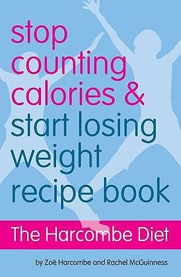 stop counting calories and start losing weight recipte book by zoe