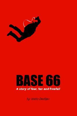 base-66-a-story-of-fear-fun-and-freefall