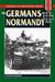 The Germans in Normandy by Richard Hargreaves