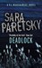 Deadlock (V.I. Warshawski, #2)  by Sara Paretsky