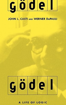 godel-a-life-of-logic-the-mind-and-mathematics