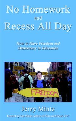 no-homework-and-recess-all-day-how-to-have-freedom-and-democracy-in-education