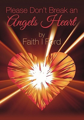 please-don-t-break-an-angels-heart