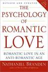 The Psychology of Romantic Love The Psychology of Romantic Love