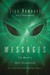 Messages The World's Most Documented Extraterrestrial Contact Story by Stan Romanek