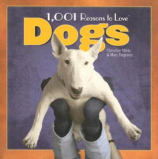 1,001 Reasons to Love Dogs FB2 iBook EPUB por Christine Miele