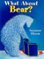 What About Bear?