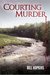 Courting Murder (Judge Rosswell Carew, #1) by Bill Hopkins