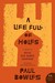 A Life Full of Holes A Novel Recorded and Translated by Paul Bowles by Driss ben Hamed Charhadi