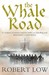The Whale Road (Oathsworn, #1) by Robert Low