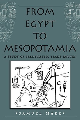 from-egypt-to-mesopotamia-a-study-of-predynastic-trade-routes