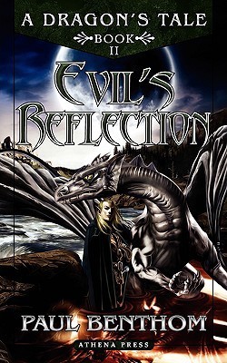 a-dragon-s-tale-book-ii-evil-s-reflection