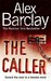 The Caller (Joe Lucchesi, #2) by Alex Barclay