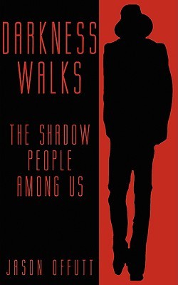 darkness-walks-the-shadow-people-among-us