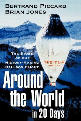 around-the-world-in-20-days-the-story-of-our-history-making-balloon-flight