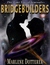 Bridgebuilders (Time Travel Journals, #2) by Marlene Dotterer