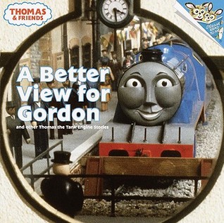 a-better-view-for-gordon-and-other-thomas-the-tank-engine-stories
