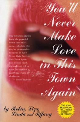 Youll Never Make Love in This Town Again