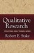 Qualitative Research by Robert E. Stake Qualitative Research by Robert E. Stake