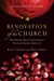 Renovation of the Church What Happens When a Seeker Church Discovers Spiritual Formation by Kent Carlson