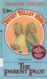 The Parent Plot (Sweet Valley High, #67)