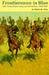 Frontiersmen in Blue The United States Army and the Indian, 1848-1865 by Robert M. Utley