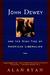 John Dewey and the High Tide of American Liberalism by Alan Ryan